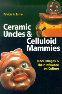 Bertrand.pt - Ceramic Uncles And Celluloid Mammies