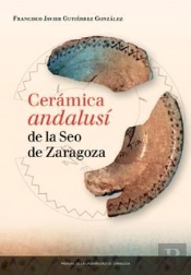 Cerámica Andalusí De La Seo De Zaragoza