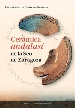 Bertrand.pt - Cerámica Andalusí De La Seo De Zaragoza