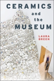 Ceramics And The Museum