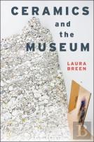 Ceramics And The Museum
