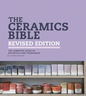 Ceramics Bible - Revised Edition