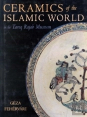 Ceramics Of The Islamic World
