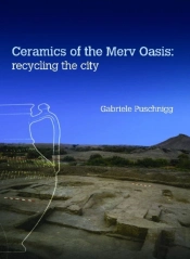 Ceramics Of The Merv Oasis