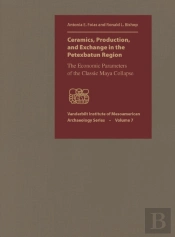 Ceramics, Production, And Exchange In The Petexbatun Region