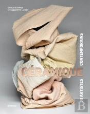 Ceramique : 90 Artistes Contemporains