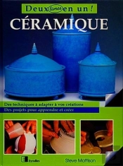 Céramique : Des Projets Pour Apprendre Et Créer