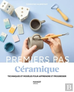 Bertrand.pt - Céramique : Techniques Et Modèles Pour Débuter