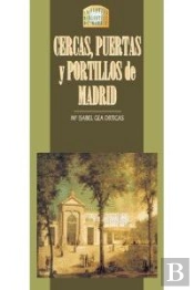 Cercas, Puertas Y Portillos De Madrid