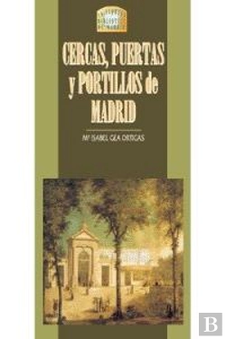 Bertrand.pt - Cercas, Puertas Y Portillos De Madrid