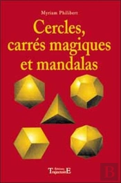 Cercles, Carres Magique, Mandalas