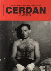 Cerdan ; Intime