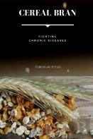 Cereal Bran - Fighting Chronic Diseases