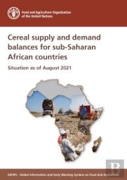 Cereal Supply And Demand Balance For Sub-Saharan African Countries
