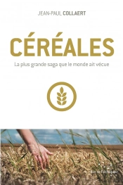 Cereales. La Plus Grande Saga Que Le Monde Ait Vecue