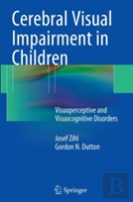 Cerebral Visual Impairment In Children