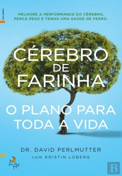 Bertrand.pt - Cérebro De Farinha  O Plano Para Toda A Vida