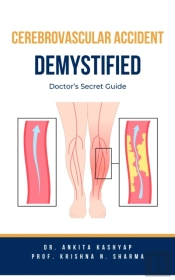 Cerebrovascular Accident Demystified: Doctor'S Secret Guide