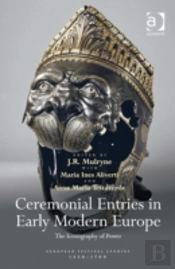 Ceremonial Entries In Early Modern Europe