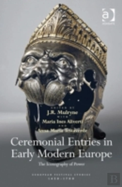Bertrand.pt - Ceremonial Entries In Early Modern Europe