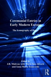 Ceremonial Entries In Early Modern Europe