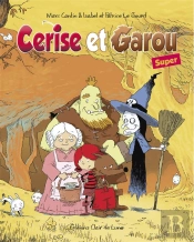 Cerise Et Garou Super