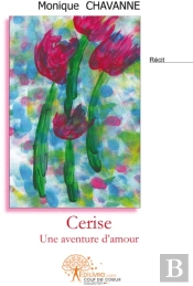 Cerise ; Une Aventure D'Amour