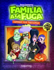 Cerrado Por Fantasmas. Familia A La Fuga 3