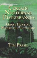 Certain Nocturnal Disturbances