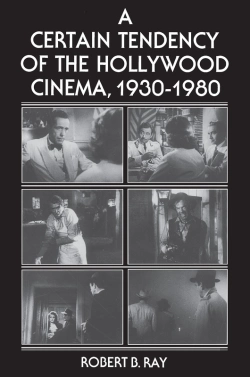 Bertrand.pt - Certain Tendency Of The Hollywood Cinema, 1930-1980
