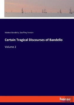 Bertrand.pt - Certain Tragical Discourses Of Bandello