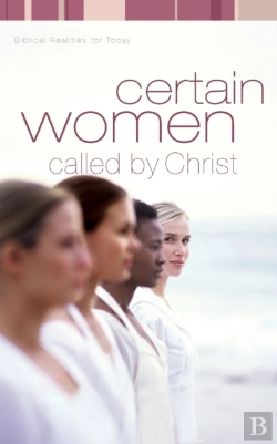 Bertrand.pt - Certain Women Called By Christ