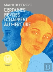 Certaines Fièvres Échappent Au Mercure