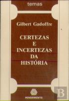 Certezas E Incertezas Da História