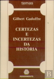Certezas E Incertezas Da História