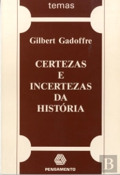 Certezas e Incertezas da História
