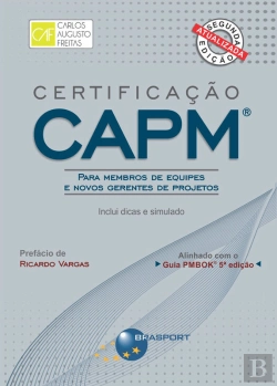 Bertrand.pt - Certificação Capm® - Para Membros De Equipes E Novos Gerentes De Projetos