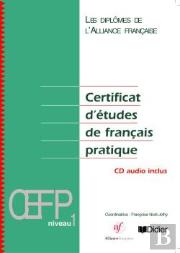 Certificat D'Etudes De Francais ; Pratique 1
