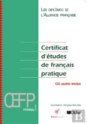 Certificat D'Etudes De Francais ; Pratique 1
