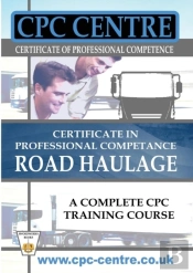 Certificate In Professional Competence National Road Haulage - A Complete Cpc Training Course