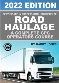 Bertrand.pt - Certificate Of Professional Competence Road Haulage 2022 Edition - A Complete Cpc Operators Course