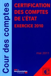 Certification Des Comptes De L'Etat - Exercice 2010 - Mai 2011