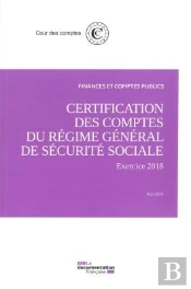 Certification Des Comptes Du Régime Général De Sécurite Sociale ; Exercice 2018