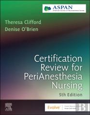 Certification Review For Perianesthesia Nursing
