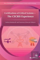 Certifications Of Critical Systems Â€“ The Cecris Experience