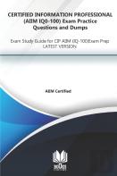 Certified Information Professional (Aiim Iq0-100) Exam Practice Questions And Dumps