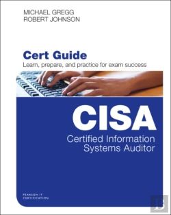 Bertrand.pt - Certified Information Systems Auditor (Cisa) Cert Guide