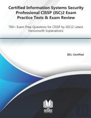 Certified Information Systems Security Professional Cissp (Isc)2 Exam Practice Tests & Exam Review