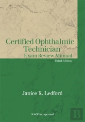 Certified Ophthalmic Technician Exam Review Manual