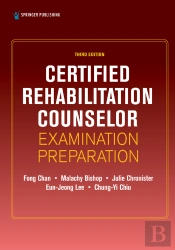 Certified Rehabilitation Counselor Examination Preparation, Third Edition